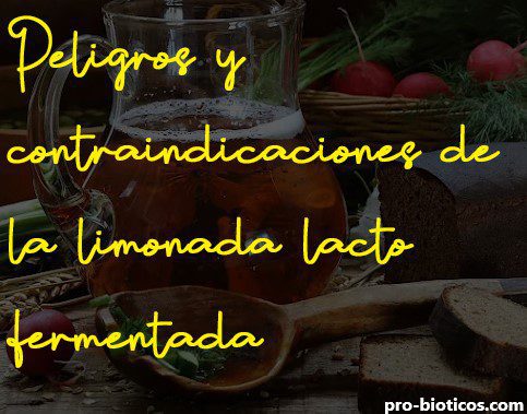 Peligros-o-contraindicaciones-de-la-limonada-lacto-fermentada